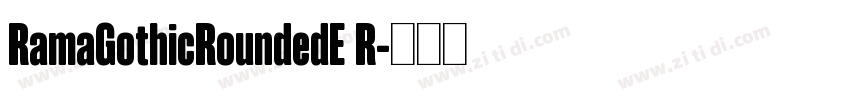 RamaGothicRoundedE R字体转换